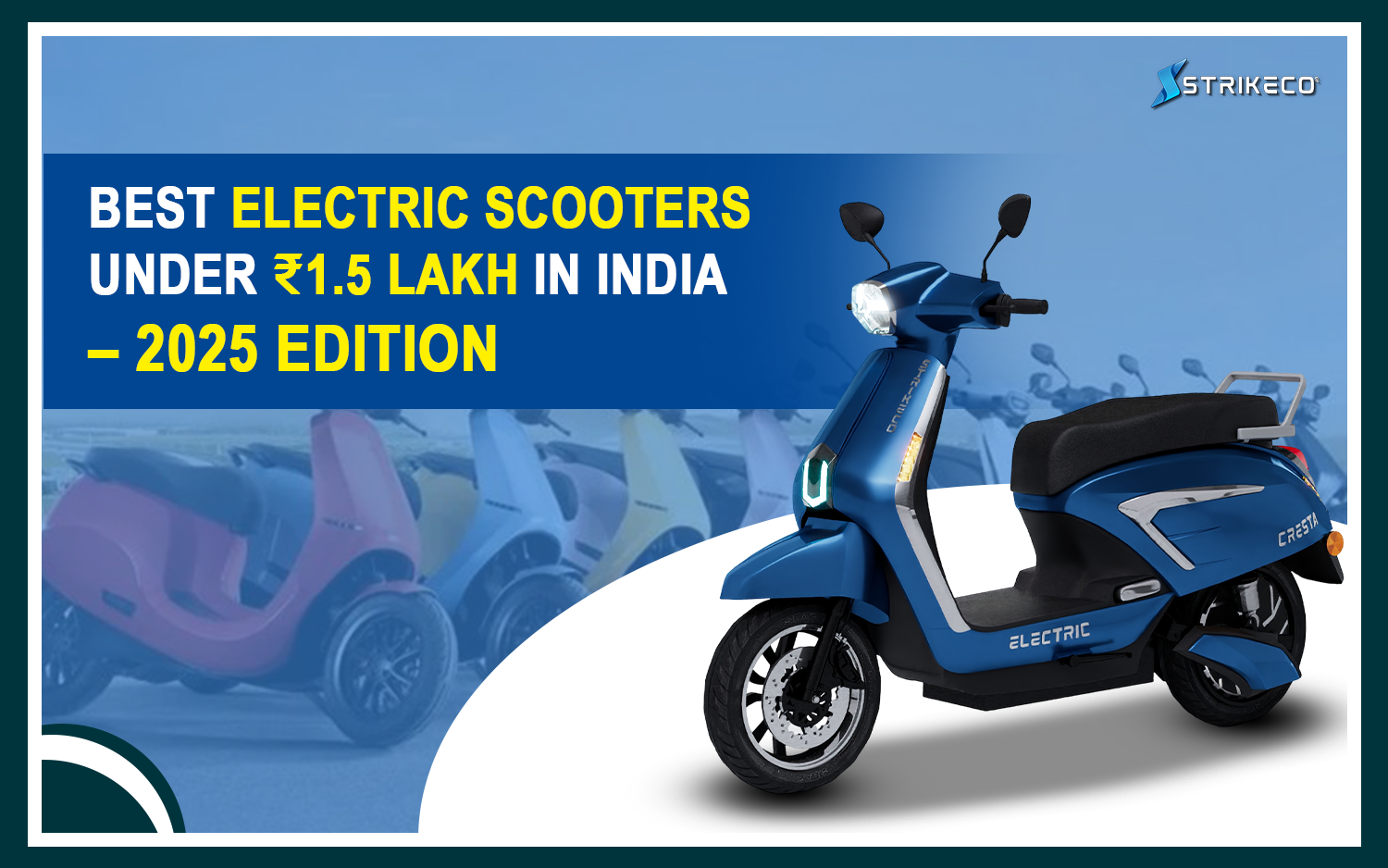 Best Electric Scooters Under 1.5 Lakh in India 2025 Edition